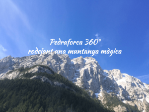 Pedraforca 360º, rodejant una muntanya màgica